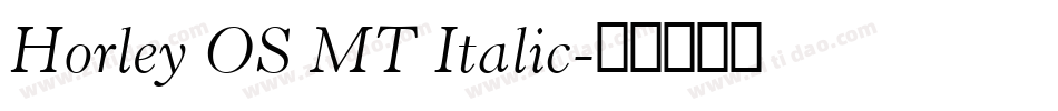Horley OS MT Italic字体转换